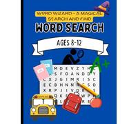 Word Wizard - A Magical Search and Find: Word Search For Kids 8-12