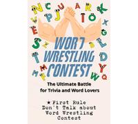 Word Wrestling Contest: The Ultimate Battle for Trivia and Words Lovers