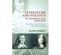Literature and Politics in Cromwellian England - 9780199230822