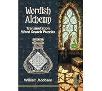Wordish Alchemy - Transmutation Word Search Puzzles: Full-Color, Fantasy-Themed Activity Book for Teens and Adults