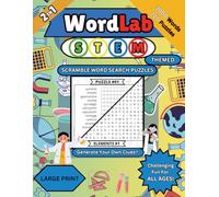 WordLab S.T.E.M. Themed 2-in-1 Scramble Word Search Puzzle Book, Large Print, Generate Your Own Clues, Challenging Fun For All Ages: 200 Science, ... For People Who Seriously Love Science.