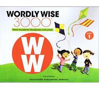 Wordly Wise 3000 Book 1: Direct Academic Vocabulary Instruction
