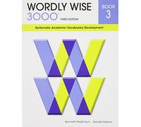 Wordly Wise 3000: Book 3 : Systematic Academic Vocabulary Development