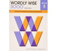 Wordly Wise 3000 Book 8: Systematic Academic Vocabulary Development