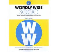 Wordly Wise, Book 4: 3000 Direct Academic Vocabulary Instruction