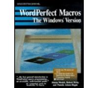WordPerfect Macros: The Windows Version