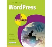 WordPress in easy steps: Web Development for Beginners - covers WordPress 4