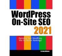Wordpress On-Site SEO 2021: Optimize Your WordPress Site for Better Rankings! (Webmaster Series)