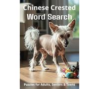 Words About Chinese Cresteds Word Search Puzzles: Easy-to-Read Word Searches About Chinese Cresteds - Loyal Companions, Training, Fun Facts & More | ... Pet Lovers, Vacations, and Relaxing Moments