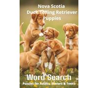 Words About Nova Scotia Duck Tolling Retriever Puppies Word Search Puzzles: Easy-to-Read Word Searches About Nova Scotia Duck Tolling Retriever ... Pages - A Pawsome Gift for Pet Lovers, Vacat