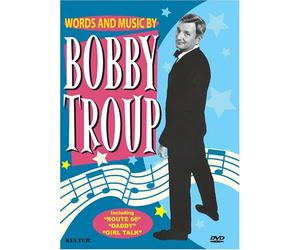 Words and Music By Bobby Troup