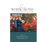 Words and Notes in the Long Nineteenth Century