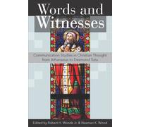 Words and Witnesses : Communication Studies in Christian Thought from Athanasius to Desmond Tutu