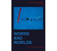 Words and Worlds: A Lexicon for Dark Times