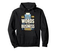 Words Are My Business Typewriter Author Writer Pullover Hoodie