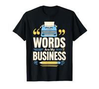 Words are My Business Typewriter Author Writer T-Shirt