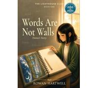 Words Are Not Walls: Emma's Story (The Lighthouse Club)