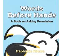 Words Before Hands: A Book on Asking Permission
