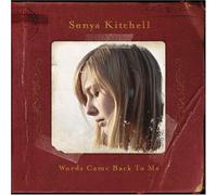 Words Came Back To Me by Sonya Kitchell