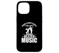 Words cannot convey the Love for Blues Music Case for iPhone 15