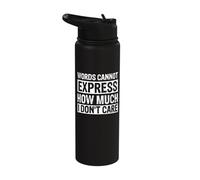 Words Cannot Express How Much I Don't Care Stainless Steel Insulated Water Bottle