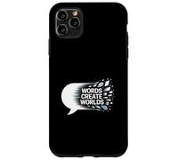 Words Create Worlds Creativity Quote Case for iPhone 11 Pro Max