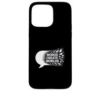 Words Create Worlds Creativity Quote Case for iPhone 15 Pro Max