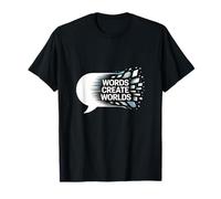 Words Create Worlds Creativity Quote T-Shirt