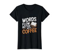 Words Flow Better with Coffee Funny Writer Author Writer Value Graphic T-Shirt, Women, Black, M