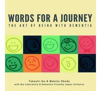 Words for a Journey: The Art of Being with Dementia