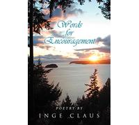 Words for Encouragement: Poetry by Inge Claus