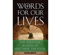 Words for Our Lives: The Spiritual Words of Matthew the Poor: 2