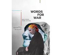 Words for War: New Poems from Ukraine (Ukrainian Studies Series)
