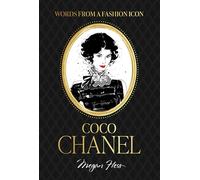 Words from a Fashion Icon: Coco Chanel