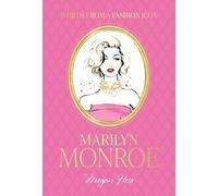 Words from a Fashion Icon: Marilyn Monroe (Fashion Icons)