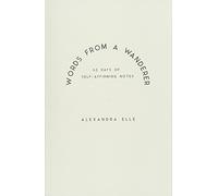 Words from a Wanderer