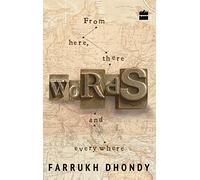 Words: From Here There and Everywhere or My Private Babel