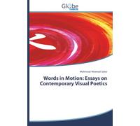 Words in Motion: Essays on Contemporary Visual Poetics