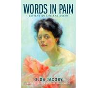 Words in Pain: Letters on Life and Death