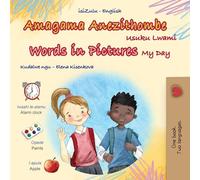 Words in Pictures - My Day (Zulu English Bilingual Children's Book) (Zulu English Bilingual Collection)