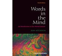 Words in the Mind: An Introduction to the Mental Lexicon, 4th Edition