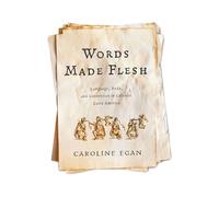 Words Made Flesh: Language, Body, and Conversion in Colonial Latin America (Early Modern Americas)