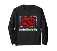 Words Matter Let The Holy Spirit Talk Long Sleeve T-Shirt