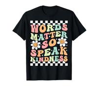 Words Matter So Speak Kindness Cute Groovy Daisy Flower T-Shirt