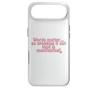 Words matter... so speaking it out loud is manifesting! Case for iPhone Air