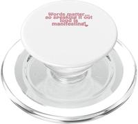 Words matter... so speaking it out loud is manifesting! PopSockets PopGrip for MagSafe