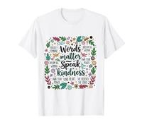 Words Matter Speak Kindness Inspirational Floral Positive T-Shirt