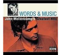 John Mellencamp - Words & Music: John Mellencamp's Greatest Hits