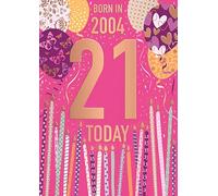 Words 'n' Wishes Female 21st Birthday Card - Happy Birthday Card Age 21 with Born in 2004 Balloons and Candles Design and Embossed Foil Details - Birthday Card for Women