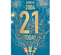 Words 'n' Wishes Male 21st Birthday Card - Happy Birthday Card Age 21 with Born in 2004 Confetti and Fireworks Design with Embossed Foil Details - Birthday Card for Men